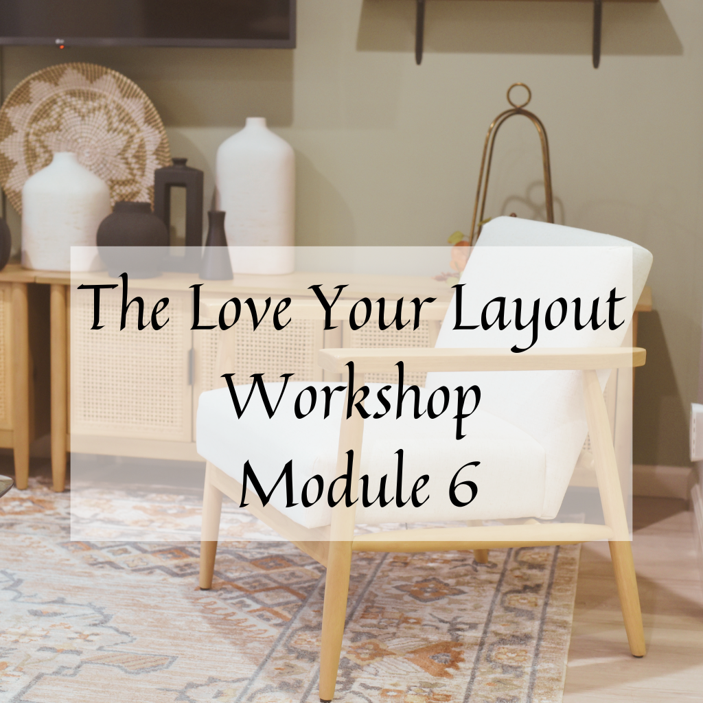 Love Your Layout Workshop Module 6